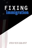 Fixing Immigration 1689233532 Book Cover