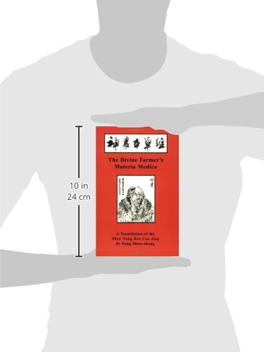 The Divine Farmer's Materia Medica: A Translation of the Shen Nong Ben Cao Jing