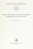 Effects of Coastal Forcing on Turbulence and Boundary- Layer Structure (Comprehensive Summaries of Uppsala Dissertations, 478) 9155445578 Book Cover
