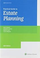Practical Guide to Estate Planning, 2021 Edition 0808055011 Book Cover