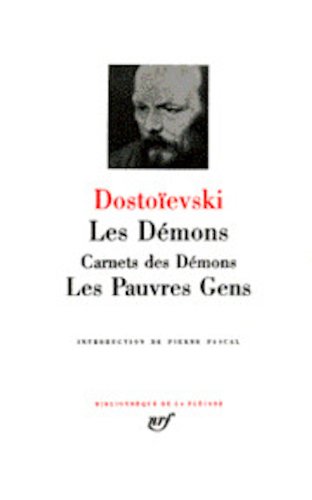 Dostoïevski : Les Démons - Les Pauvres Gens