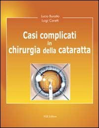 Vedi scheda su Amazon Casi complicati in chirurgia della cataratta