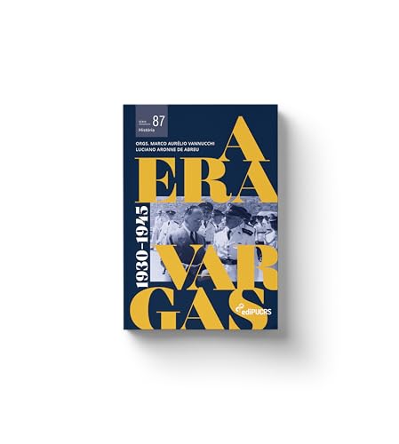 A era Vargas: (1930-1945) (Volume 1)