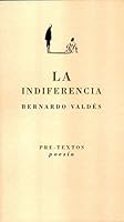 La indiferencia 8481918539 Book Cover
