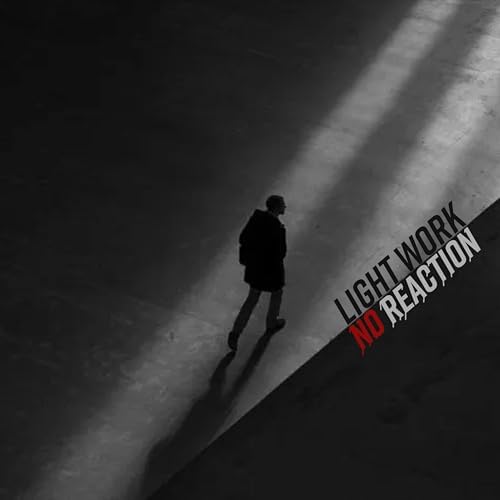 Light Work No Reaction