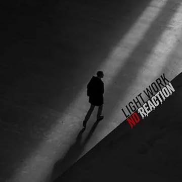 light work no reaction