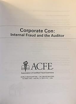 Paperback The Corporate Con: Internal Fraud and the Auditor (Self-Study CPE Course) Book
