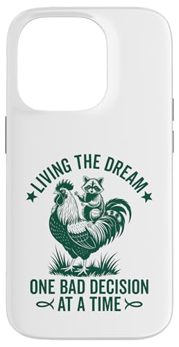 Living The Dream One Bad Decision At a Time ʔACO} X}zP[X iPhone 14 Pro p