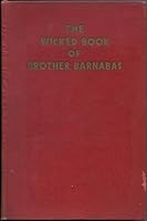 The Wicked Book of Brother Barnabas 1125173289 Book Cover