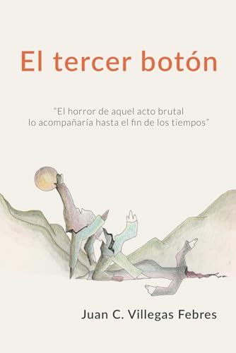El tercer botón (Spanish Edition)