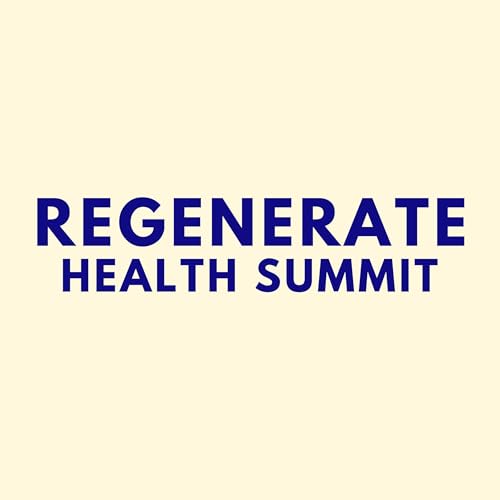 REGENERATE Health Summit cover art