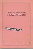 Allgemeine Dienstordnung für die Staatsbehörden - ADOSt.