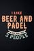 Nutrition Tracker - I Like Beer And Padel And Maybe 3 People Nice: Nutrition and Food Tracker and Journal - Daily Log Book for Diet and Diabetes - ... Calories, Carbs and Fat,High Performance