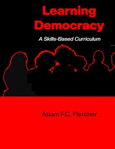 Learning Democracy: A Skills-Based Curriculum