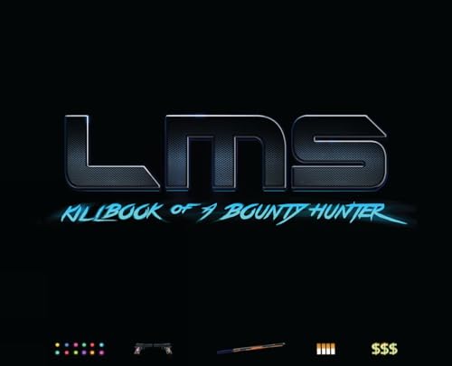 Last Man Standing: Killbook of a Bounty Hunter Limited Edition