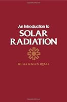 Introduction to Solar Radiation 0123737508 Book Cover