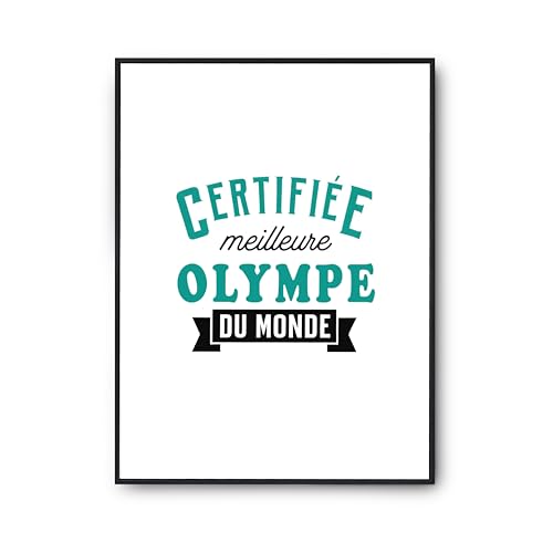 Affiche Certifiée Meilleure Olympe du Monde - Poster Imprimé en France