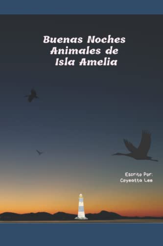 Buenas Noches Animales de Isla Amelia (Spanish Edition)