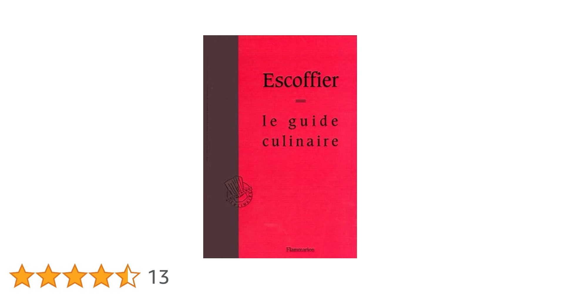洋書 ESCOFFIER LE GUIDE CULINAIRE Le guide culinaire: Aide-mémoire de cuisine pratique