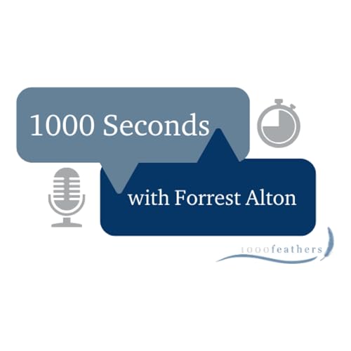 1000 Seconds with Forrest Alton cover art