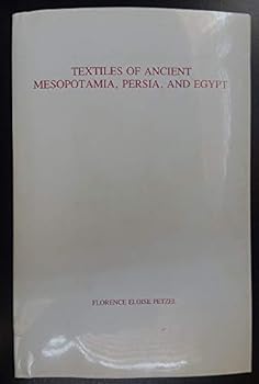 Paperback Textiles of Ancient Mesopotamia, Persia, and Egypt Book