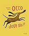 Otto Dove Vai? Ediz. Illustrata - 3