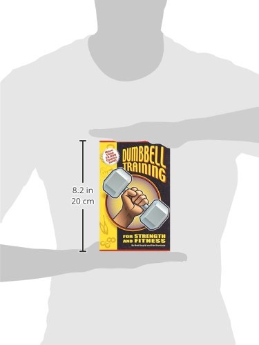 Dumbbell Training for Strength And Fitness