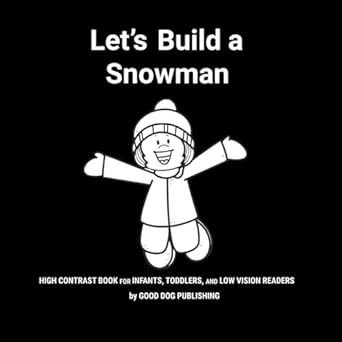 Let's Build a Snowman (Children's High Contrast Storytime - Winter ...