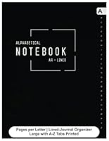 Alphabetical Notebook with Tabs: A to Z Alphabet Notepad Lined Journal For Home, Office, Work, School - 8.5" x 11" 100+ Pages 196704824X Book Cover