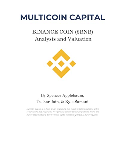 BINANCE COIN ($BNB) Analysis and Valuation: MULTICOIN CAPITAL BINANCE COIN ($BNB) Analysis and Valuation
