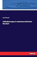 Volksdichtungen in Oberosterreichischer Mundart 3743301814 Book Cover