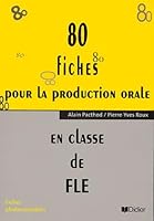 80 Fiches pour la Production Orale 2278048694 Book Cover