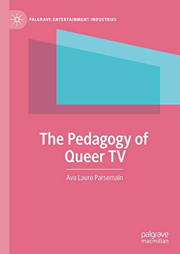 Buy The Pedagogy of Queer TV — BookShops.in