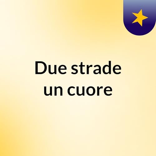 Due strade un cuore cover art