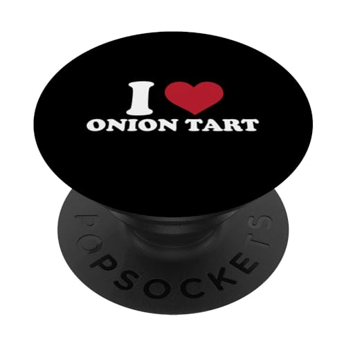 I Love Onion Tart Typeset Savory French Recipe Outfit PopSockets Swappable PopGrip, Black