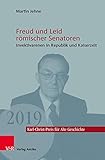  Freud und Leid römischer Senatoren: Invektivarenen in Republik und Kaiserzeit (Karl-Christ-Preis für Alte Geschichte)