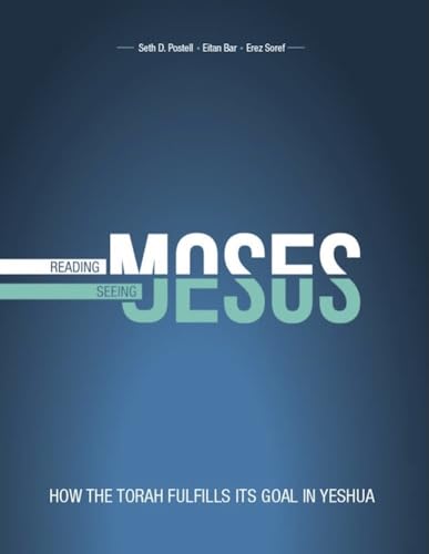 Reading Moses, Seeing Jesus: How the Torah Fulfills Its Goal
