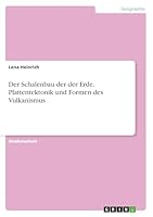 Der Schalenbau der der Erde. Plattentektonik und Formen des Vulkanismus 3668016399 Book Cover