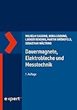 Dauermagnete, Elektrobleche und Messtechnik (German Edition)