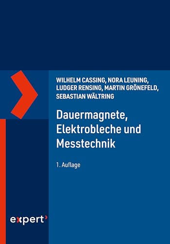 Dauermagnete, Elektrobleche und Messtechnik (German Edition)