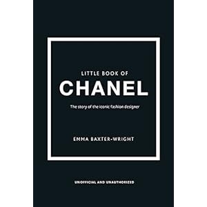The Little Book of Chanel: New Edition (Little Books of Fashion)