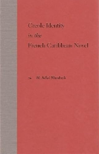Creole Identity in the French Caribbean Novel