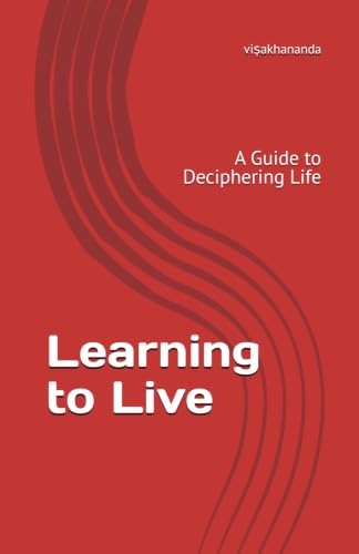 Image of Learning to Live: A Guide to Deciphering Life