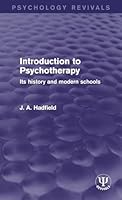 Introduction to Psychotherapy: Its History and Modern Schools 1138939889 Book Cover
