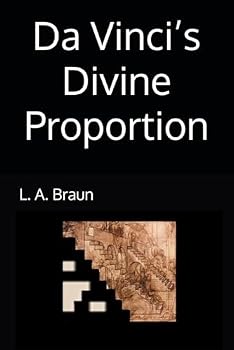 Paperback Da Vinci’s Divine Proportion (Da Vinci's REAL Secrets) Book