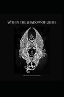 Within the Shadow of Lilith B09NRBTH4C Book Cover