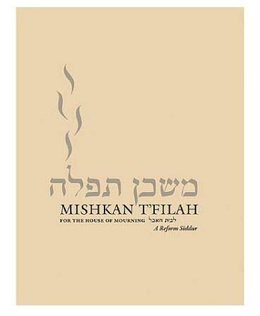 [Mishkan Tefilah]: Le-Vet Ha-Evel = Mishkan T'Filah: For the House of ...
