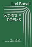 WORDLE POEMS: A Poem a Day for Wordle Nerds, Books 1 - 3