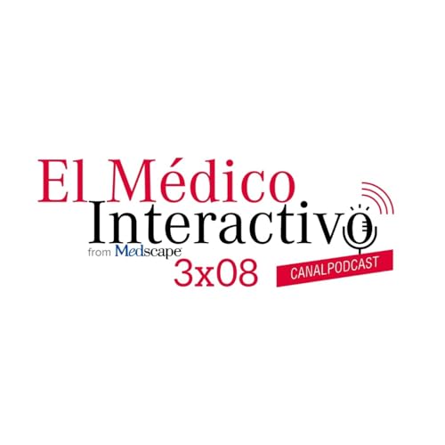3x08 EL M&Eacute;DICO INTERACTIVO Canal P&oacute;dcast
