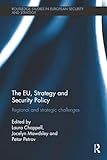The EU, Strategy and Security Policy (Routledge Studies in European Security and Strategy)